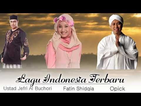Fatin Shidqia , Sitti Navarro's , Opick Lubis Kumpulan Lagu Terbaik 2019
