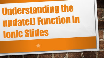 Understanding the update() Function in Ionic Slides