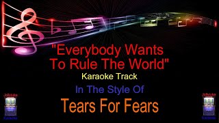 Everybody Wants To Rule The World - Karaoke Track - In The Style Of - Tears For Fears