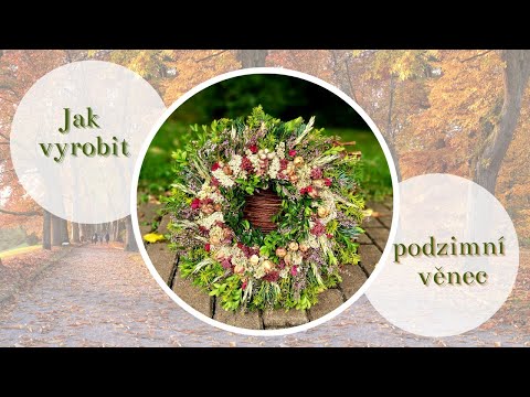 Video: Vyrábíme Letní A Podzimní Věnec