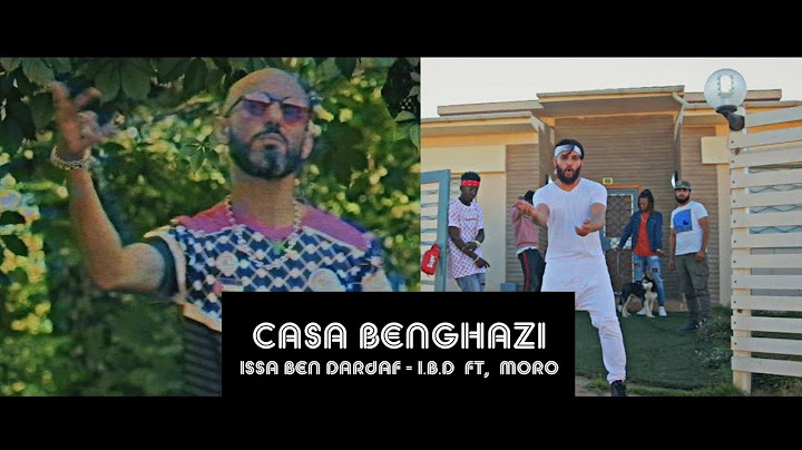 Issa Ben Dardaf-I.B.D عيسى بن دردف - ft -  moro مورو - casa  Benghazi -(official video clip)