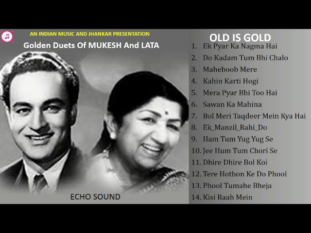 Golden Duets Of Mukesh And Lata - Old Is Gold - ECHO Sound मुकेश व  लता के स्वर्णिम युगलगीत II 2019 class=