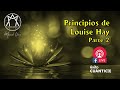 Principios de Louise Hay Parte 2 - Manuel Alonso