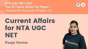 Current Affairs for NTA UGC NET | Research Aptitude | NTA UGC NET JRF 2021 Pooja Verma