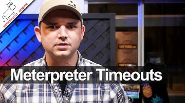 Meterpreter Timeouts - Metasploit Minute [Cyber Security Education]