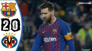 ملخص مباراة برشلونة وفياريال 2-0/ مباراة مجنونة -الدوري الاسباني