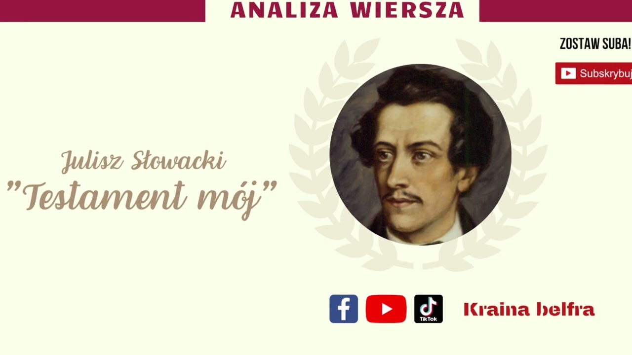 Juliusz Słowacki "Testament mój" I Analiza wiersza I Testament mój