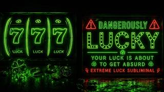 ⚠️ DANGEROUSLY LUCKY ✦ YOUR LUCK IS ABOUT TO GET ABSURD | EXTREME LUCK SUBLIMINAL