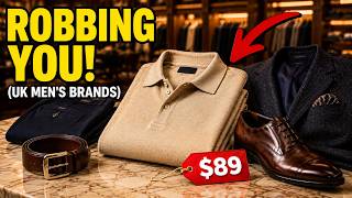 7 UK Men’s Fashion Brands ROBBING You Blind (And 5 Worth Every Penny)