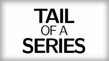 13.7 The tail of a series