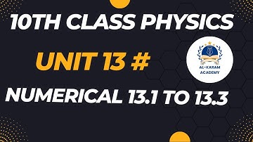 Class 10 Physics: Solutions to Numericals 13.1, 13.2, and 13.3