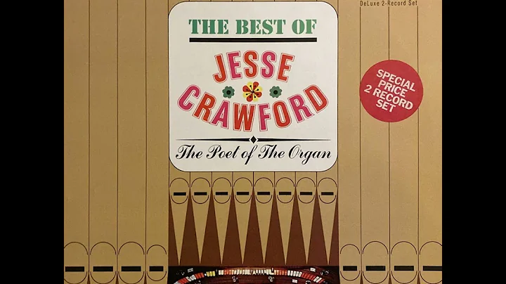 Jesse Crawford - The Poet Of The Organ  (FULL ALBUM)