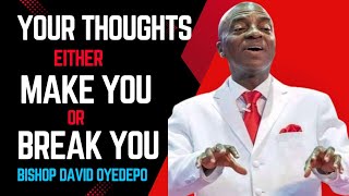 Hear What Bishop Oyedepo Said About The POWER OF THOUGHTS | How To Think Right and Succeed in Life