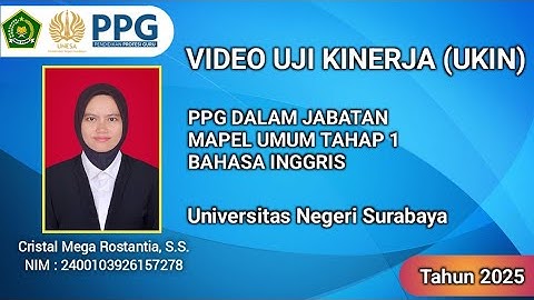 VIDEO UKIN PPG DALJAB 2025 | MAPEL BAHASA INGGRIS | CRISTAL MEGA R, S.S | MI DARUL IKHSAN | UNESA