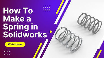 How to design a professional spring in Solidworks