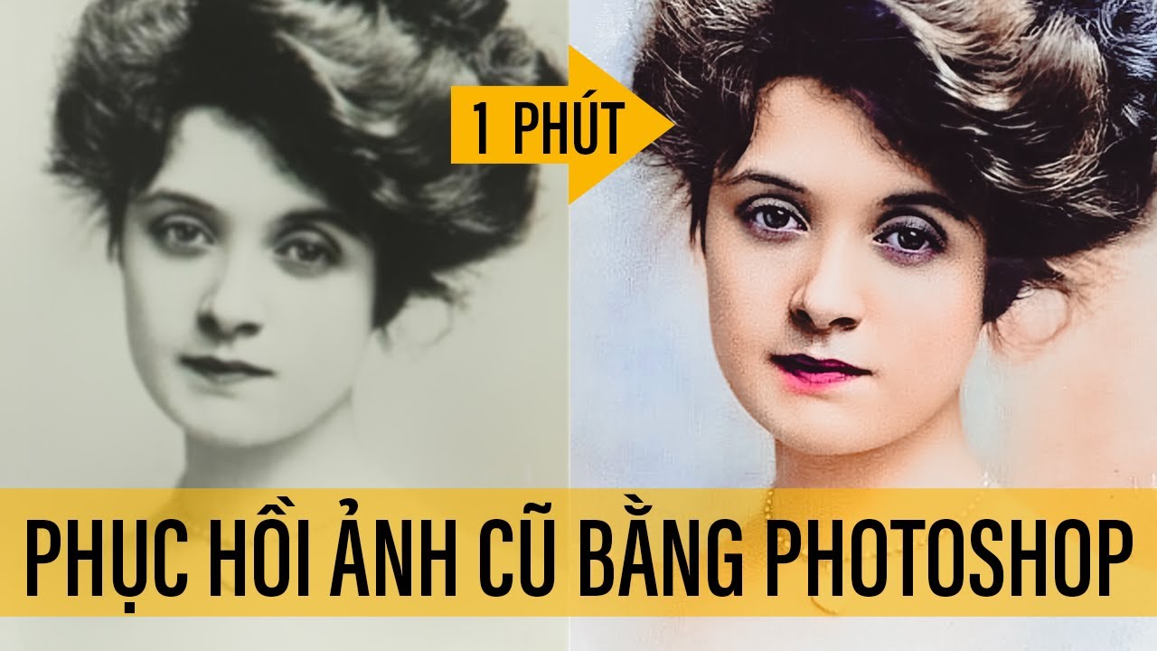 Phục hồi ảnh cũ bằng Photoshop nhanh nhất - Kiều Trường