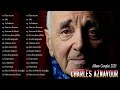 Charles aznavour album complet 2023  charles aznavour les plus belles chansons franaises 