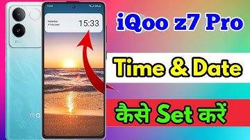 how to set date and time in iqoo z7 pro, iqoo z7 pro me date and time set kaise kare
