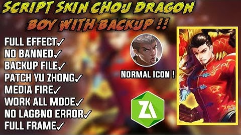 SCRIPT SKIN CHOU DRAGON BOY, FULL EFFECT, FULL FRAME | BACKUP FILE | MOBILE LEGEND