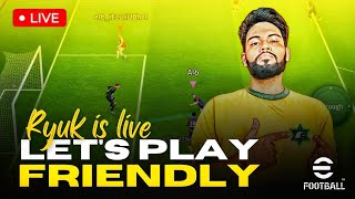 eFootball 2024 Mobile Live ✨ | Let's Play Friendly 🔴
