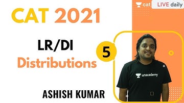 CAT 2021 | LRDI | Distributions-5 l CAT 2021 | Ashish Kumar