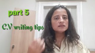 الجزء الخامس و الاخير: نصائح لكتابة السيرة الذاتية  part 5 : cv writing tips