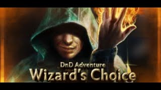 DnD Adventure: Wizard's Choice - Let's Play! - An Awesome New D&D Style Choose Your Own Adventure! screenshot 3