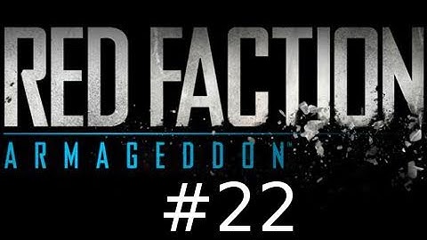 Red Faction Armageddon Walkthrough Part 22: Run and Gun