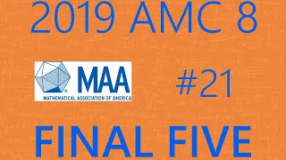 2019 AMC 8 #21