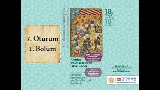 Sahn-I Semândan Dârülfünûna Osmanlıda İlim Ve Fikir Dünyası - 7 Oturum 1 Bölüm