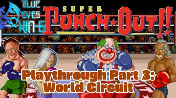 Super Punch-Out!! (SNES) Playthrough (Championship Mode) Part 3