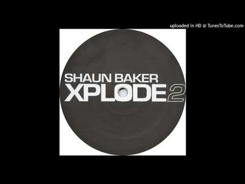 Shaun Baker — Shaun Baker - Explode 2 (Melino Original Mix)