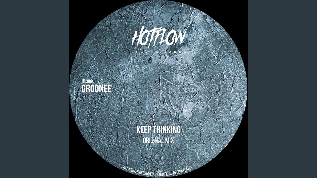 Watch Keep Thinking (Original Mix) on YouTube Watch Keep Thinking (Original Mix) on YouTube