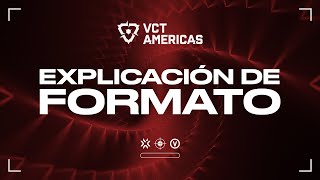 VCT Americas 2023: Explicación de Formato | #VCTAmericas | VALORANT