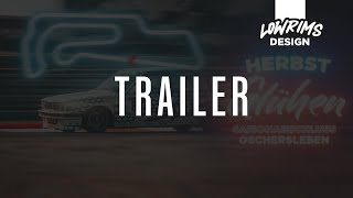 Trailer zum Herbst Glühen 2022 | Oschersleben &amp; Oldtimertrackday | Low Rims Design