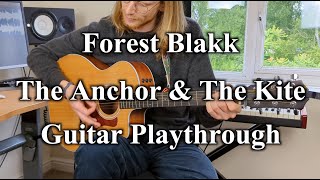 Forest Blakk - The Anchor & The Kite - Guitae Playthrough with TABS