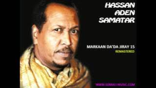 Markaan Da'da Jiray 15 by Hassan Aden Samatar - Remastered 2011