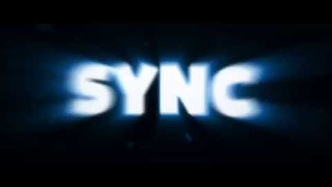 Sync Intro ~ By TronsterFX (YouTube killed the quality)