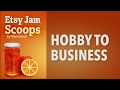 Etsy Jam Scoops - Hobby to business