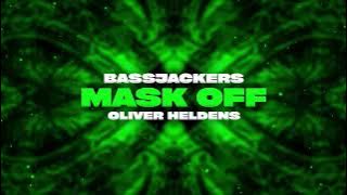 Bassjackers & Oliver Heldens - MASK OFF