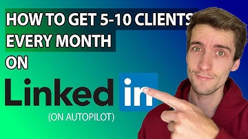 How To Get 5-10 Clients Per Month Using Linkedin Outreach Automation (2024)