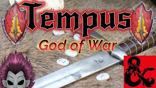 Who is Tempus? [D&D Gods of War]