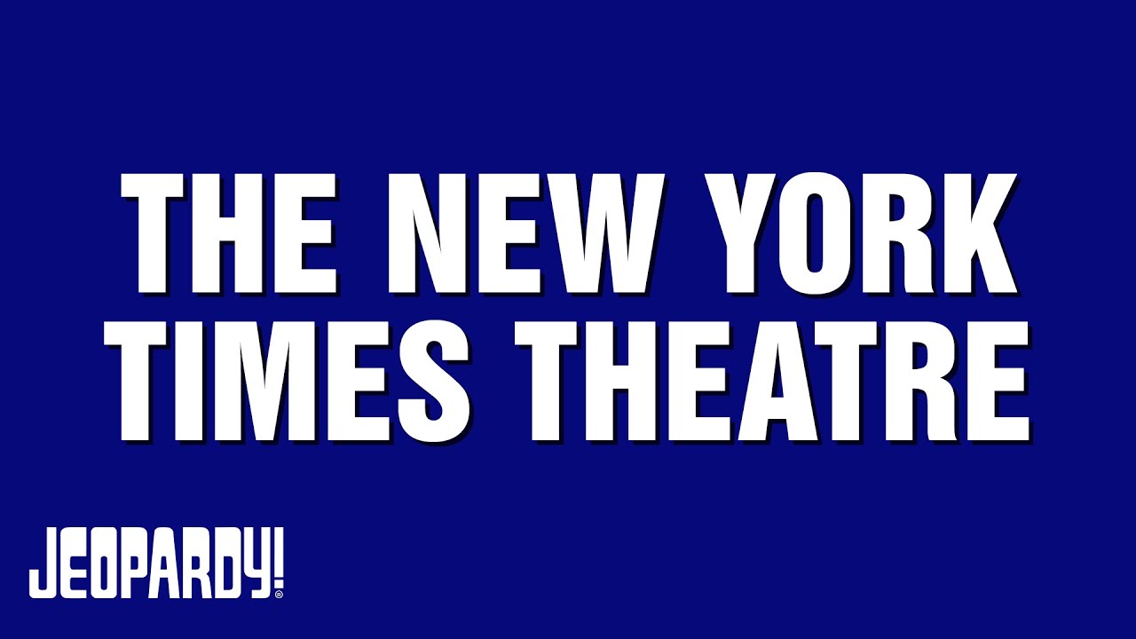 Jeopardy! | NEW YORK TIMES THEATER Category Highlights - YouTube