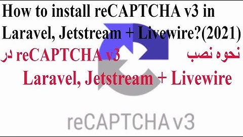 Laravel 8 Google Recaptcha V3 (2021)