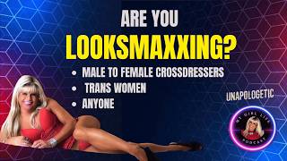 Male to Female Crossdressers and Trans Looksmaxxing.