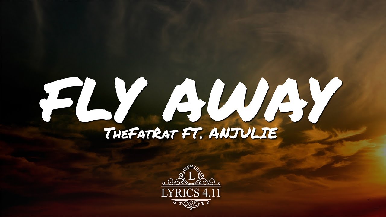 Thefatrat Fly Away Feat Anjulie Ncs Lyrics Epicbeatsmusic Youtube - fly away with me roblox id