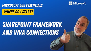 Where do I start with Microsoft 365 development? SharePoint Framework and Viva Connections