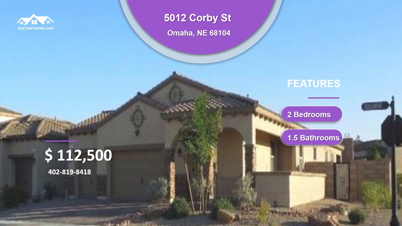 5012 Corby St   Omaha, NE 68104   Bedrooms 2   Bathrooms 1 5   Price $112,500