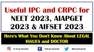 Important IPC & CRPC of Doctor and Legal Issues || NEET 2023 || AIAPGET 2023 || AIFEST 2023