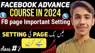 Facebook page all important Setting | Facebook page setting kaise kare | FB earning course | class 2